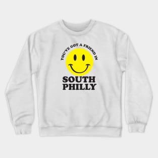 Friend in S Philly Crewneck Sweatshirt